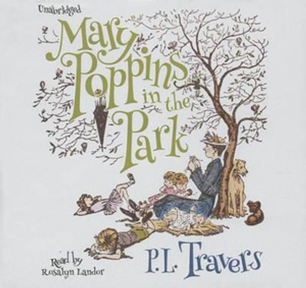 Cover Art for 9781482955545, Mary Poppins in the Park by P. L. Travers