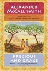 Cover Art for 9781101871355, Precious and GraceNo. 1 Ladies' Detective Agency (17) by McCall Smith, Professor of Medical Law Alexander