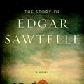 Cover Art for 9780307371898, The Story of Edgar Sawtelle by David Wroblewski