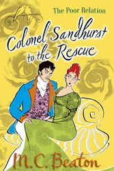 Cover Art for 9781780333212, Colonel Sandhurst to the Rescue by M.C. Beaton
