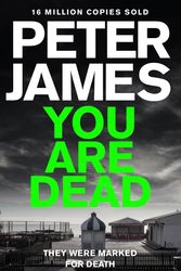 Cover Art for 9781447255741, You Are Dead by Peter James