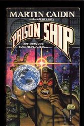 Cover Art for 9780671698140, Prison Ship by Martin Caidin