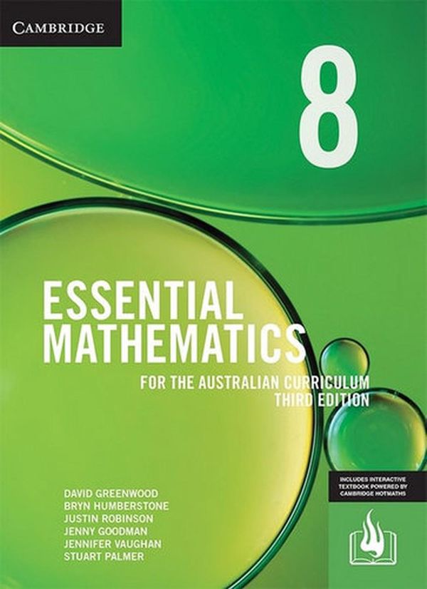 Cover Art for 9781108772815, Essential Mathematics for the Australian Curriculum Year 8 Third Edition by David Greenwood, Bryn Humberstone, Justin Robinson, Jenny Goodman, Jennifer Vaughan, Stuart Palmer