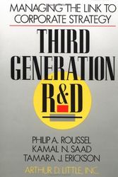 Cover Art for 9780875842523, Third Generation R & D: Managing the Link to Corporate Strategy by Philip A. Roussel