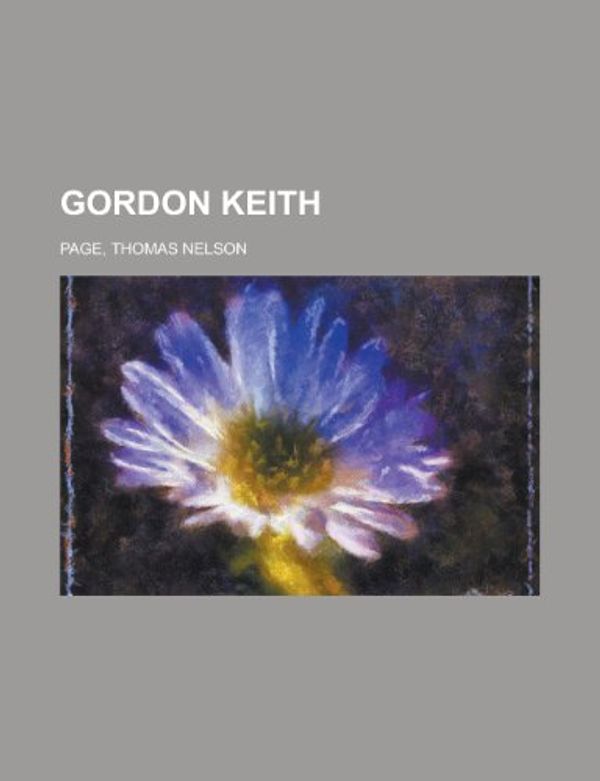 Cover Art for 9781443236003, Gordon Keith (Paperback) by Thomas Nelson Page