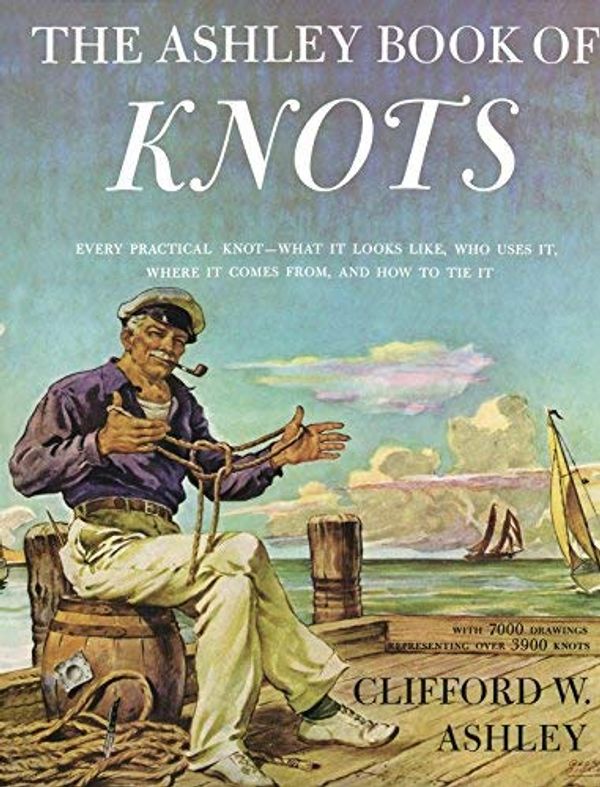 Cover Art for 9780385425544, The Ashley Book of Knots by Clifford W. Ashley