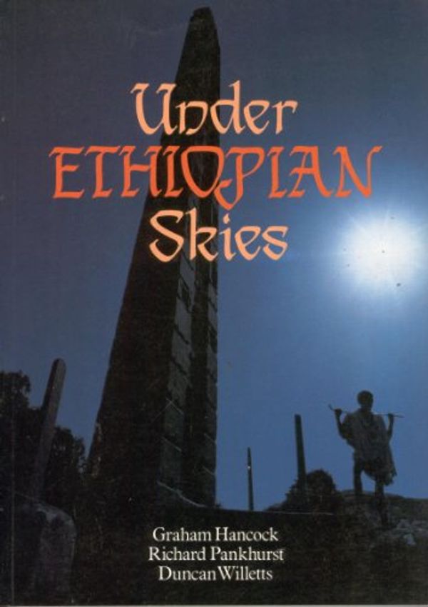 Cover Art for 9780946825004, Under Ethiopian skies by Graham Hancock