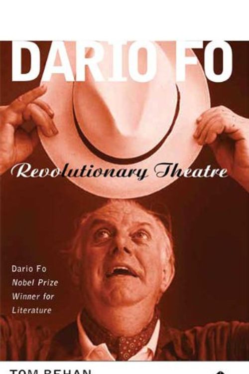 Cover Art for 9780745313573, Dario Fo: Revolutionary Theatre by Tom Behan