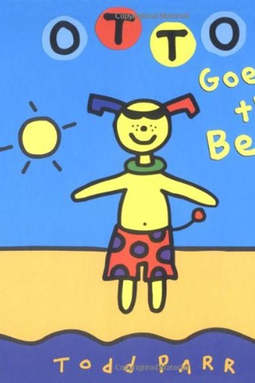 Cover Art for 9780316738705, Otto Goes to the Beach by Todd Parr