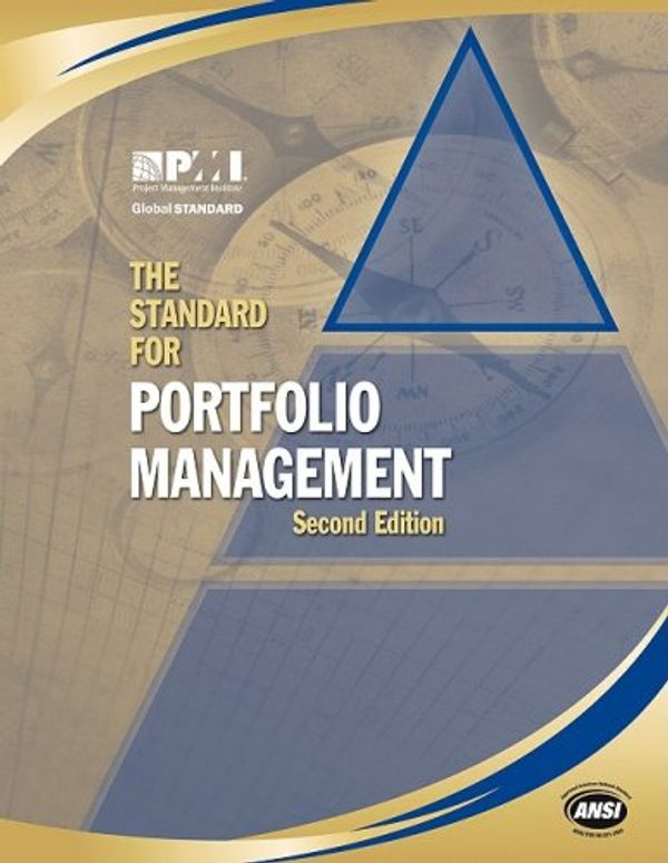 Cover Art for 9781933890531, The Standard for Portfolio Management by Project Management Institute