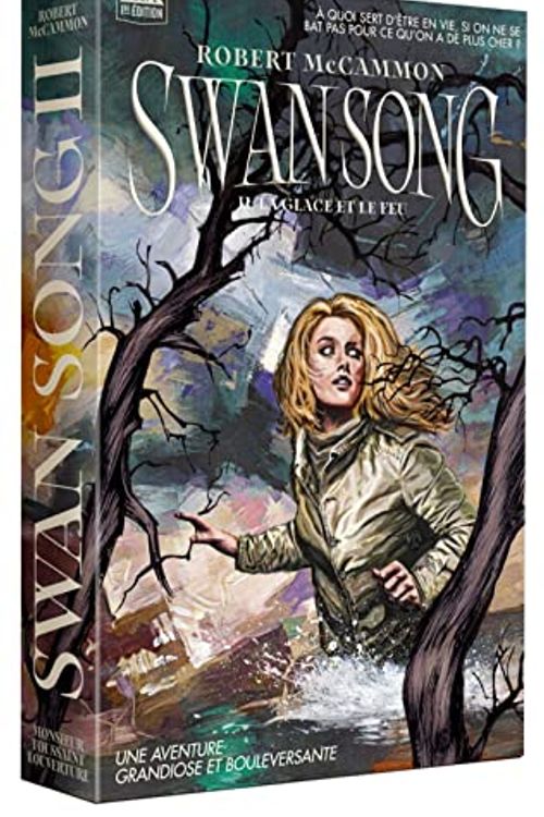 Cover Art for 9782381961248, Swan Song : Tome 2 - La glace et le feu by Robert McCammon