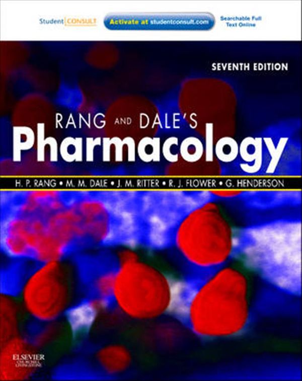 Cover Art for 9780702034718, Rang & Dale’s Pharmacology by Rang MB Hon FBPharmacolS FMedSci FRS, Humphrey P., BS, MA, DPHIL, Ritter DPhil FRCP FBPharmacolS FMedSci, James M., Flower PhD DSc FBPharmacolS FMedSci FRS, Rod J., Henderson BSc FBPharmacolS FSB, Graeme, Ph.D.
