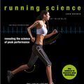 Cover Art for 9781782404736, Running ScienceRevealing the Science of Peak Performance by John Brewer