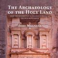 Cover Art for 9781139511902, The Archaeology of the Holy Land by Jodi Magness