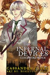Cover Art for 9780316200967, The Infernal Devices: Clockwork Prince by Cassandra Clare