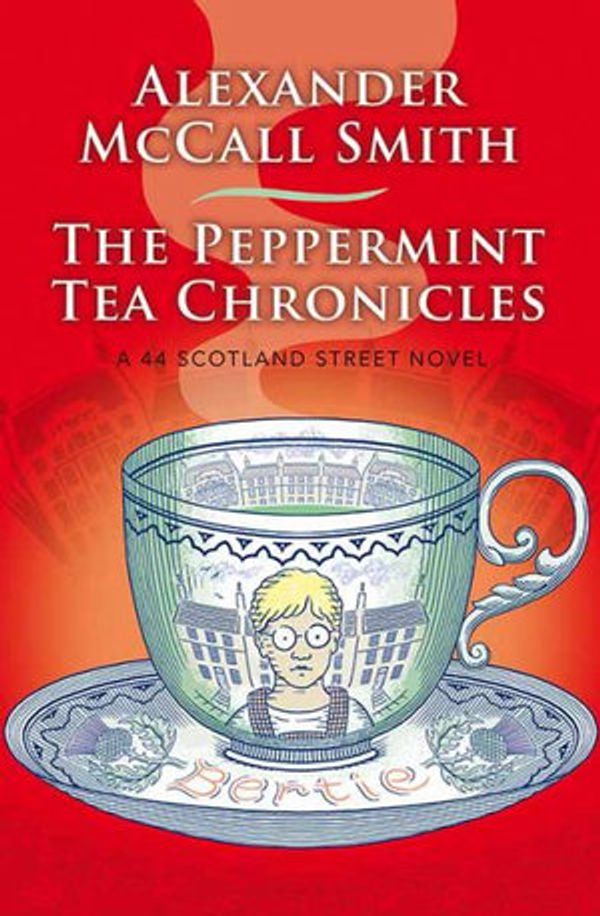 Cover Art for 9781643584829, The Peppermint Tea Chronicles by Alexander McCall Smith