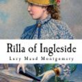 Cover Art for 9781514104347, Rilla of Ingleside by Lucy Maud Montgomery, Sheba Blake