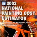 Cover Art for 9781572181106, 2002 National Painting Cost Estimator by Dennis D. Gleason