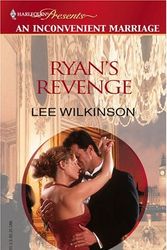 Cover Art for 9780373820061, Ryan's Revenge by Lee Wilkinson