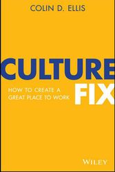 Cover Art for 9780730371496, Culture Fix: How to create a great place to work by Colin D. Ellis