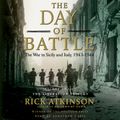 Cover Art for 9781442365544, The Day of Battle by Rick Atkinson