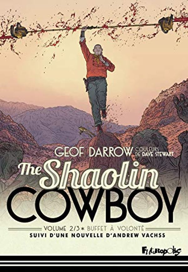 Cover Art for 9782754829915, The Shaolin cowboy (Tome 2-Buffet à volonté) (Albums) by Geof Darrow