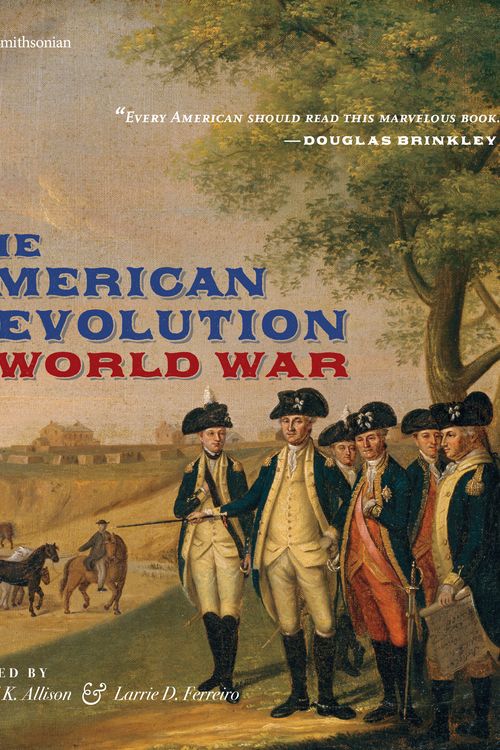 Cover Art for 9781588346339, The American Revolution: A World War by David K. Allison