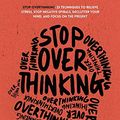 Cover Art for B08XPQL61B, Stop Overthinking by Nick Trenton