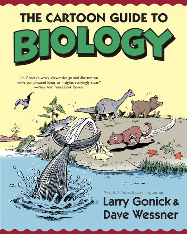 Cover Art for 9780062398659, The Cartoon Guide to Biology by Larry Gonick