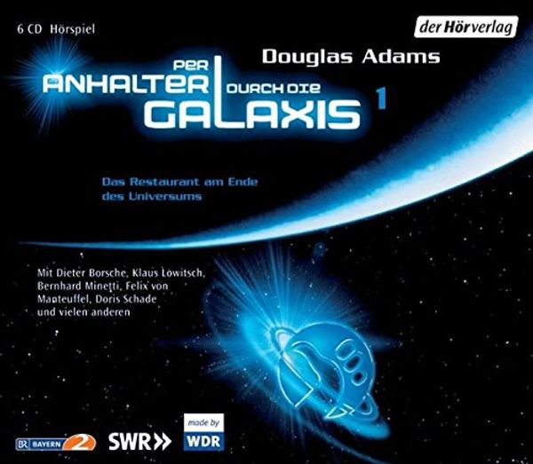 Cover Art for 9783899406245, Per Anhalter durch die Galaxis 1. 6 CDs: Das Restaurant am Ende des Universums by Douglas Adams