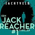 Cover Art for 9789024568932, Jachtveld (Jack Reacher (1)) by Lee Child