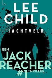 Cover Art for 9789024568932, Jachtveld (Jack Reacher (1)) by Lee Child