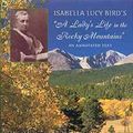 Cover Art for 9780806131122, Isabella Lucy Birds a Ladys Life in the Rocky Mountains by Isabella L. Bird, Ernest S. Bernard