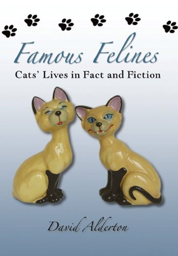 Cover Art for 9781844680337, Famous Felines by David Alderton