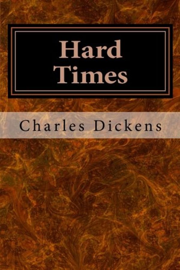 Cover Art for 9781548001339, Hard Times by Charles Dickens