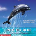 Cover Art for 9780613708937, Into the Blue by Ben M. Baglio