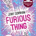 Cover Art for 9781788451260, Furious Thing by Jenny Downham