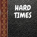 Cover Art for 9781085970129, HARD TIMES: BY CHARLES DICKENS: 189 by Charles Dickens, Classic Books