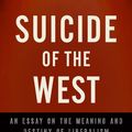 Cover Art for 9781594037849, Suicide of the West by James Burnham