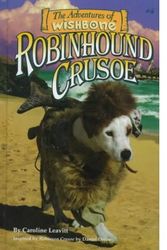 Cover Art for 9780836823004, Robinhound Crusoe by Caroline Leavitt