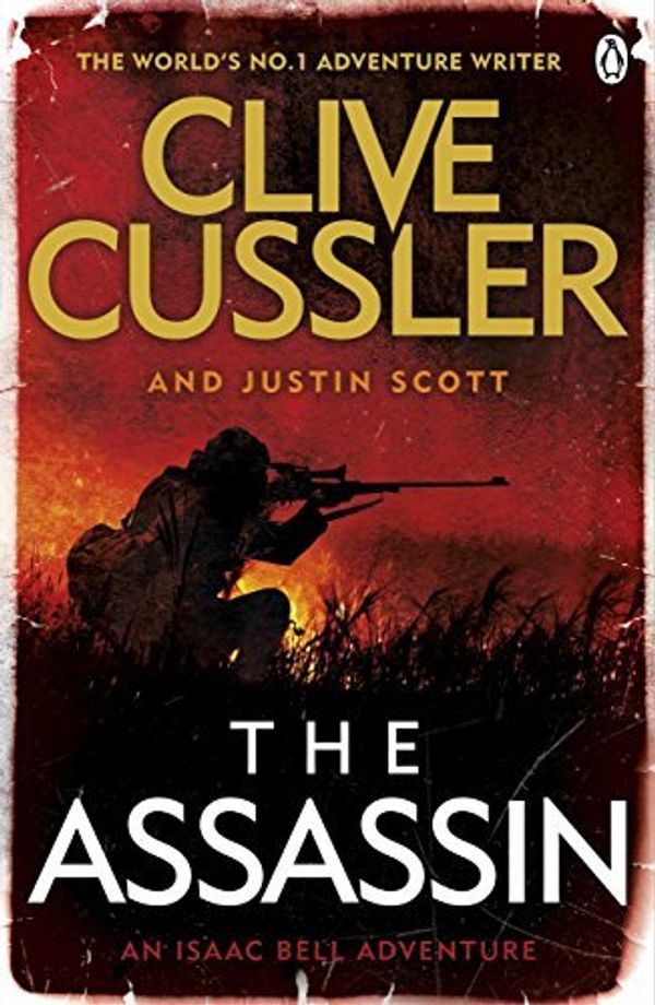 Cover Art for B01K90WJB8, The Assassin: Isaac Bell #8 by Clive Cussler (2015-12-31) by Scott Clive