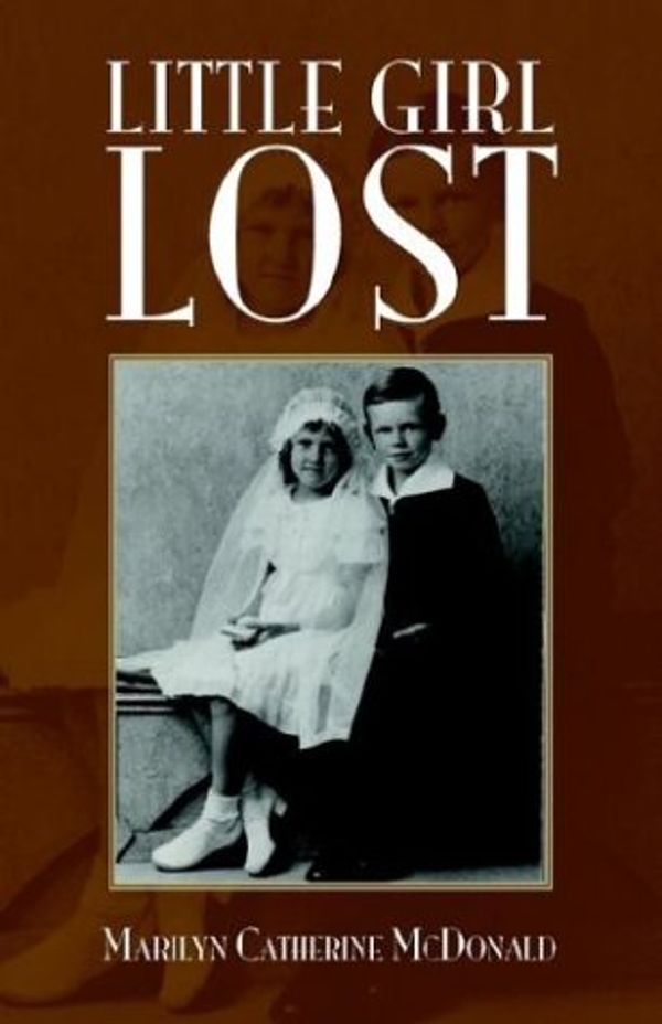 Cover Art for 9781401083403, Little Girl Lost by Marilyn Catherine McDonald