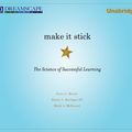 Cover Art for 9781629239781, Make It Stick: The Science of Successful Learning by Writer and Novelist in Paul Minnesota Peter C St Brown, James S McDonnell Distinguished University Professor and Chair Psychology Department Henry L Roediger, Dr. Mark A. McDaniel