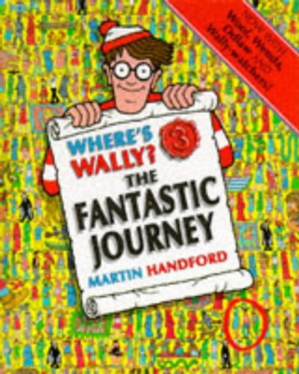 Cover Art for 9780744544435, Where's Wally? The Fantastic Journey by Martin Handford