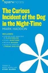 Cover Art for B00M0D21K2, The Curious Incident of the Dog in the Night-Time (SparkNotes Literature Guide) (SparkNotes Literature Guide Series) by SparkNotes Mark Haddon(2014-02-04) by SparkNotes Mark Haddon