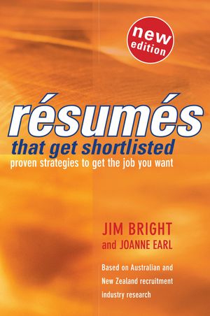 Cover Art for 9781741143928, Resumes that get shortlisted by Jim Bright, Joanne Earl