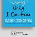 Cover Art for 9781525279744, A Song Only I Can Hear by Barry Jonsberg