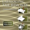 Cover Art for B01FGJKEQ4, Learn Cataloging the RDA Way International Edition (Learn Library Skills Series) by Lynn Farkas Helen Rowe(2015-07-21) by Lynn Farkas Helen Rowe