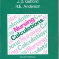 Cover Art for 9780443049200, Nursing Calculations by J.D. Gatford