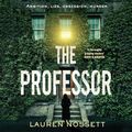 Cover Art for B0CKXY7WR3, The Professor by Lauren Nossett